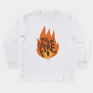 This Girl is on Fire Kids Long Sleeve T-Shirt